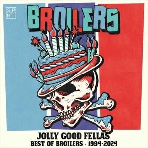 CD Broilers - Jolly Good Fellas-Best of Broilers 1994-2024