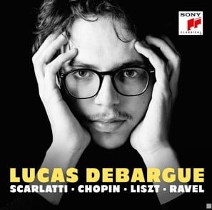CD Lucas Debargue - Scarlatti - Chopin - Liszt - Ravel