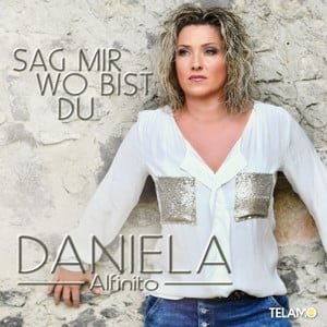 Thumbnail - CD Daniela Alfinito - Sag Mir Wo Bist Du