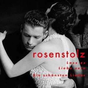Thumbnail - CD Rosenstolz - Lass Es Liebe Sein - Die Schönsten Lieder