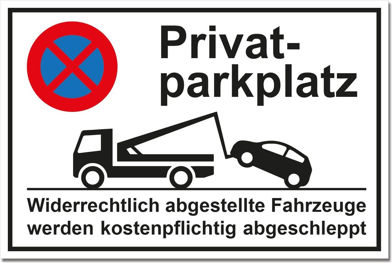 Hinweisschild "Privatparkplatz!"