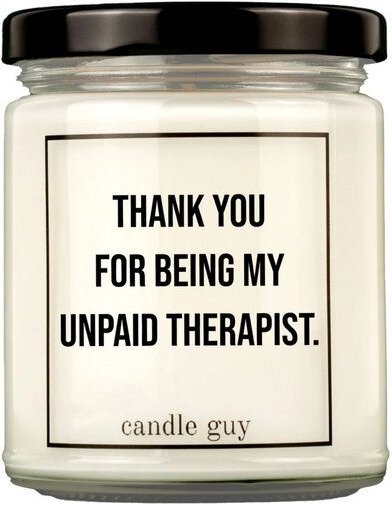 Candle Guy Duftkerze Thank you for being my unpaid therapist. aus Sojawachs