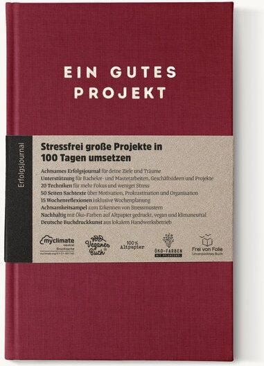 Ein guter Plan Ein gutes Projekt - Achtsames Erfolgsjournal für deine Ziele