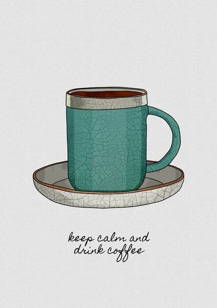 Photocircle Wandbild / Kunstdruck / Poster / Leinwand - Keep Calm & Drink Coffee