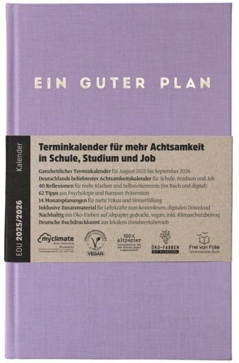 Ein guter Plan Edu 2025/2026 - Der Achtsamkeitskalender für Schule, Job und Studium