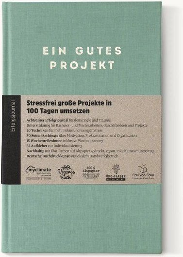 Ein guter Plan Ein gutes Projekt - Achtsames Erfolgsjournal für deine Ziele