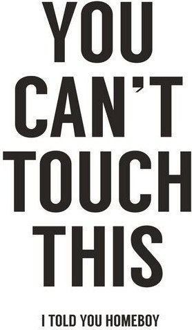 Photocircle Poster / Leinwandbild - You can't touch this (white)