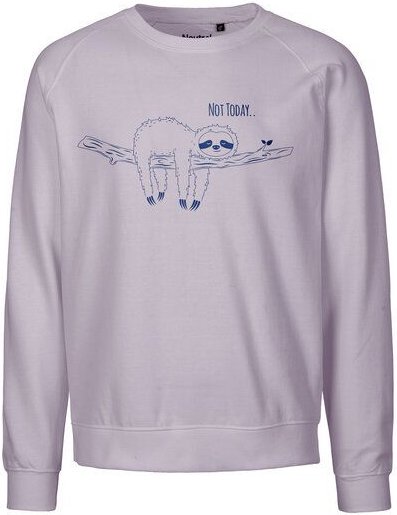 HANDGEDRUCKT "Not Today..." Unisex Sweatshirt aus reiner Biobaumwolle (kbA)