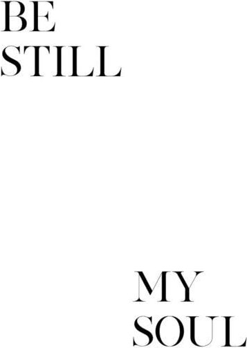 Photocircle Poster / Leinwandbild - Be Still My Soul