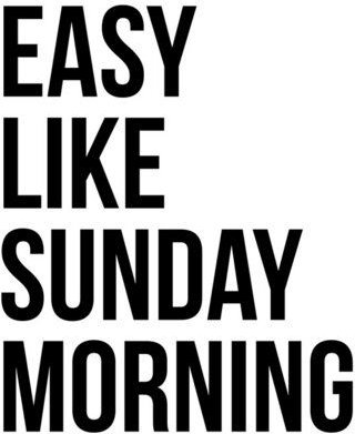Photocircle Poster / Leinwandbild - Easy Like Sunday Morning No6