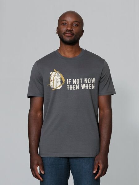 watapparel T-Shirt Unisex If not now then when