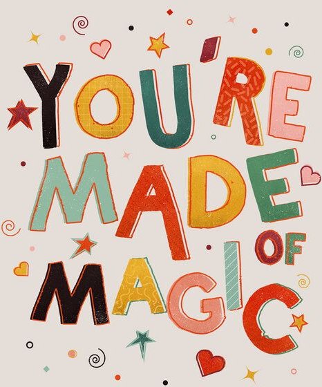 Photocircle Poster / Leinwandbild - You Are Made of Magic - colorful message