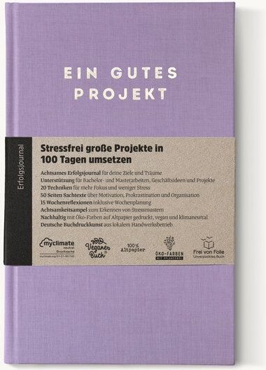 Ein guter Plan Ein gutes Projekt - Achtsames Erfolgsjournal für deine Ziele