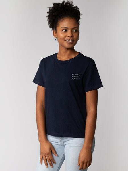 watapparel T-Shirt Frauen Das haben wir schon immer so gemacht