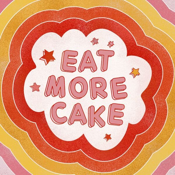Photocircle Poster / Leinwandbild - EAT MORE CAKE