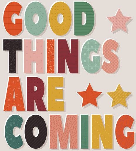 Photocircle Poster / Leinwandbild - Good Things Are Coming- Colorful Typography