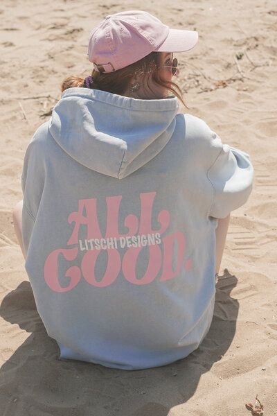 LITSCHI DESIGNS ALL GOOD HOODIE