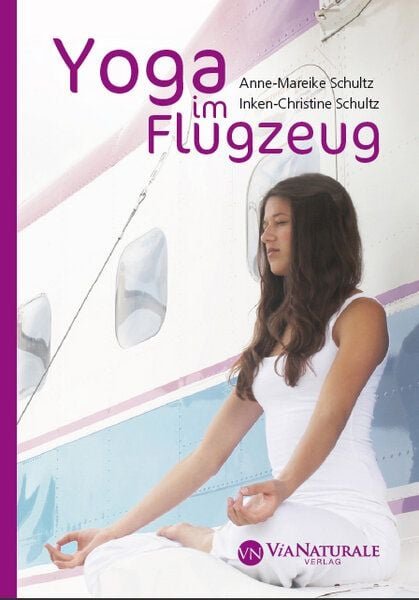 Yoga im Flugzeug Taschenbuch Yoga im Flugzeug, Taschenbuch