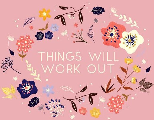 Photocircle Poster / Leinwandbild - Things will work out - flowers and type