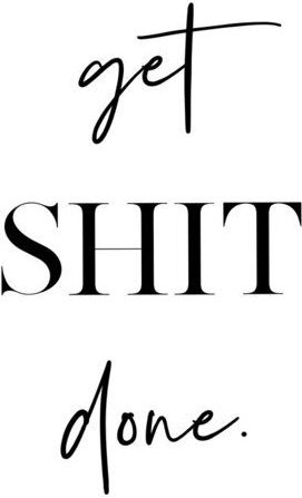 Photocircle Poster / Leinwandbild - Get Shit Done