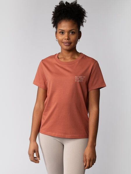 watapparel T-Shirt Frauen Das haben wir schon immer so gemacht
