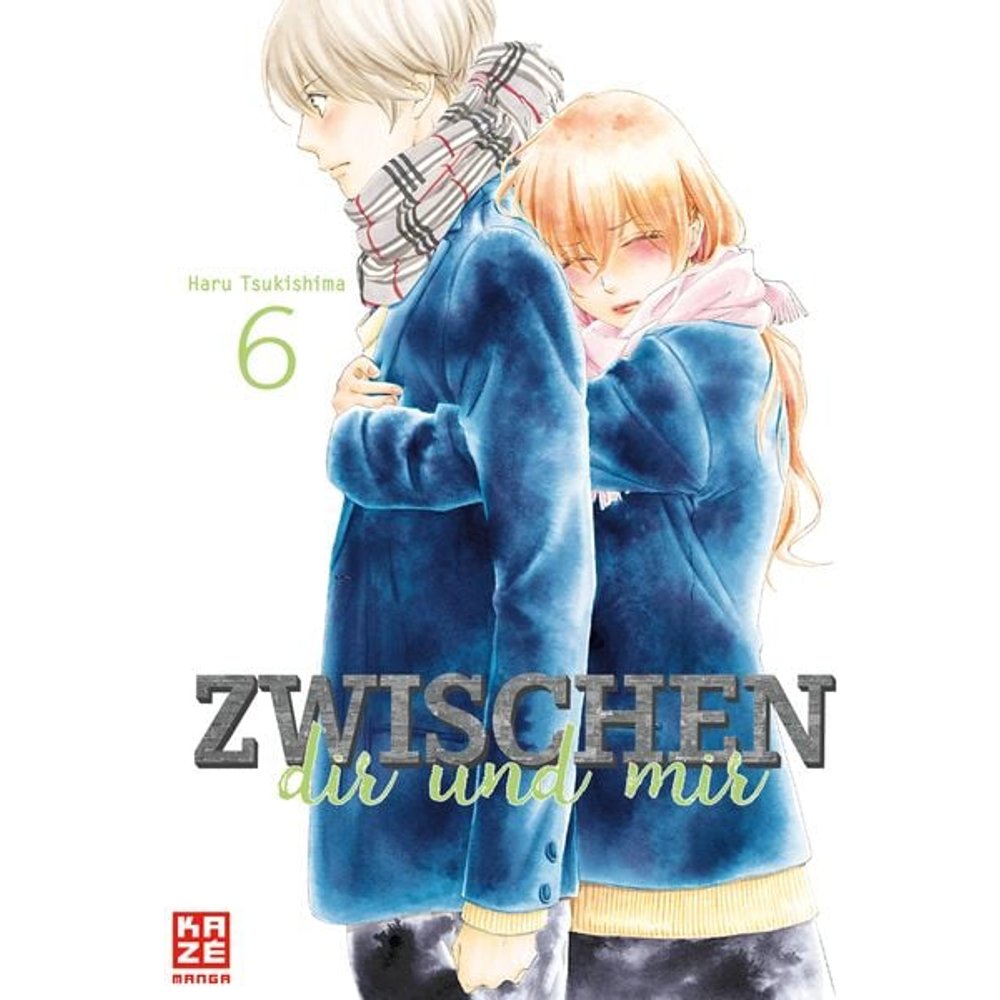 Zwischen dir und mir – Band 6