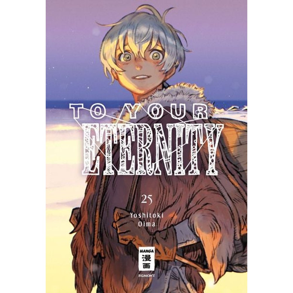 To Your Eternity 25
