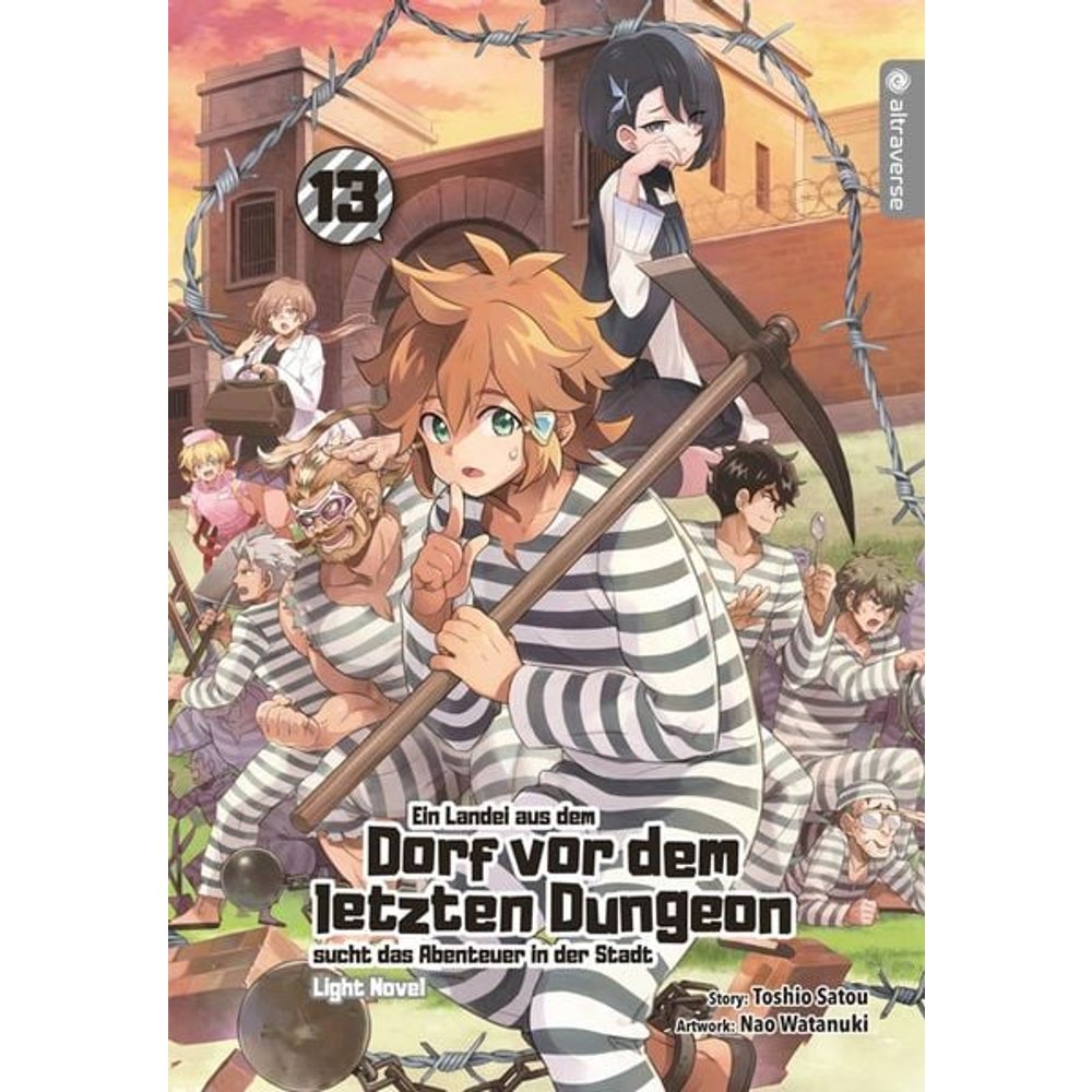 Ein Landei aus dem Dorf vor dem letzten Dungeon sucht das Abenteuer in der Stadt Light Novel 13