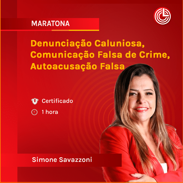 Imagem principal Denunciação Caluniosa, Comunicação Falsa de Crime, Auto-acusação Falsa