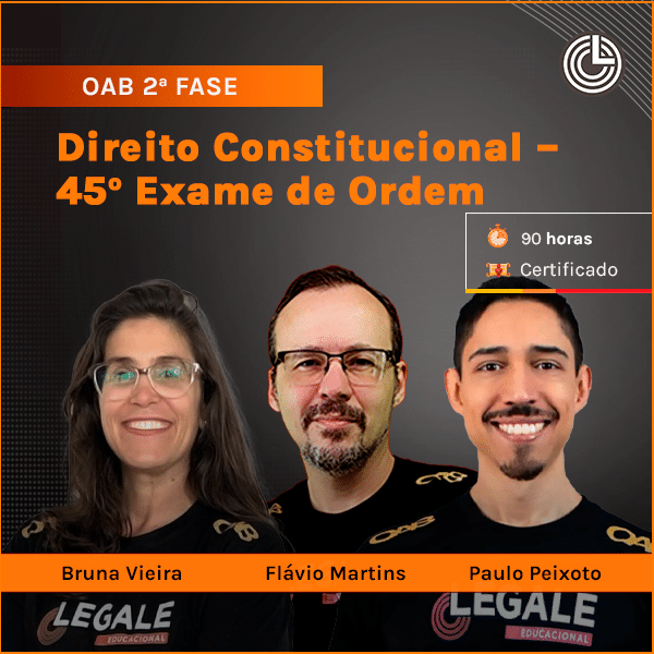 Imagem principal OAB 2ª Fase: Direito Constitucional - 45º Exame de Ordem