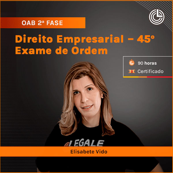 Imagem principal OAB 2ª Fase: Direito Empresarial - 45º Exame de Ordem