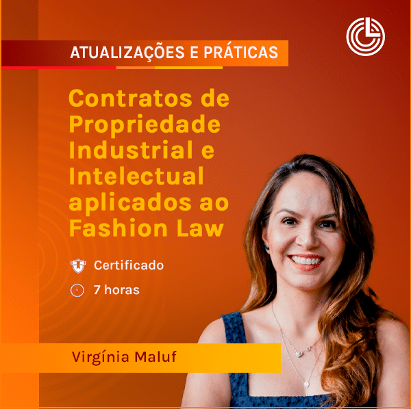Imagem principal Contratos de Propriedade Industrial e Intelectual aplicados ao Fashion Law