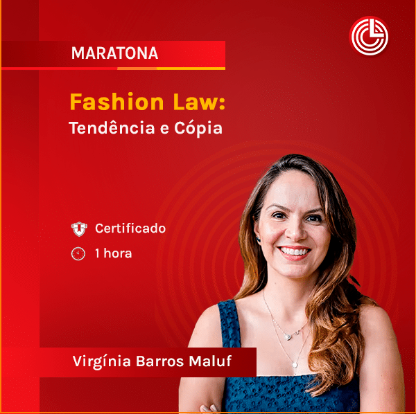 Imagem principal Fashion Law: Tendência e Cópia