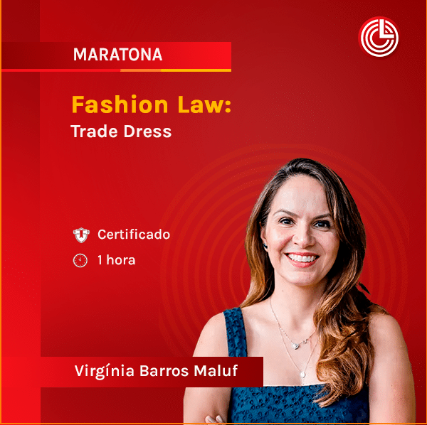 Imagem principal Fashion Law: Trade Dress