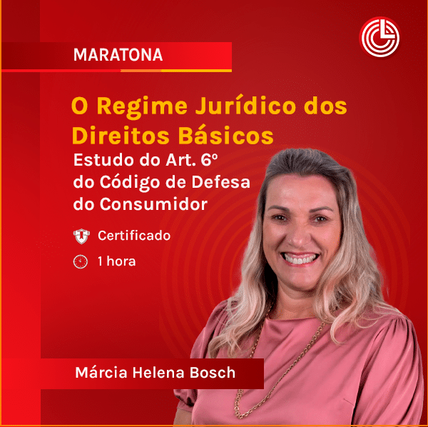Imagem principal O Regime Jurídico dos Direitos Básicos: Estudo do Art. 6º do Código de Defesa do Consumidor