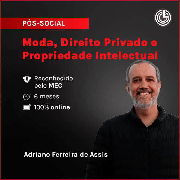 Pós Social em Moda, Direito Privado e Propriedade Intelectual