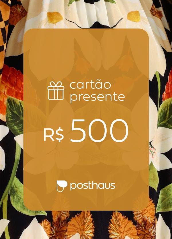 Cartão Presente R$ 500,00
