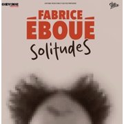 Fabrice Eboué - Solitudes - Tournée