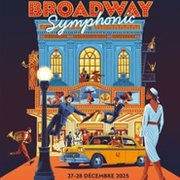 Broadway Symphonique - de Cole Porter à Leonard Bernstein