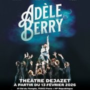 Adèle Berry - Théâtre Déjazet, Paris