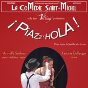 Piazz'Hola - la Comédie St-Michel, Paris