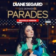 Diane Segard dans Parades - Tournée