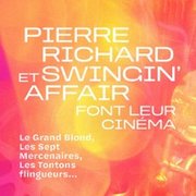 Pierre Richard et Swingin'Affair Font Leur Cinéma