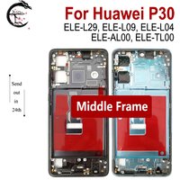 Frame For Huawei P30 Middle Frame ELE-L29 ELE-L09 ELE-L04 Middle Frame Housing Cover ELE-AL00 ELE-TL00 Phone frame Replacement