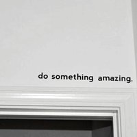 Inspirational quote decal - Do Something Amazing.. Over the Door Vinyl Wall Decal Sticker Art , 45cm J2057