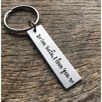 Drive Safe Customizable Hand Stamped Light Weight Aluminum key chain Best Friend/Boyfriend/Girlfriend / trucker Key Ring