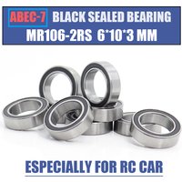 MR106RS Bearing 10PCS 6x10x3 mm ABEC-7 Hobby Electric RC Car Truck MR116 RS 2RS Ball Bearings MR106-2RS Black Sealed