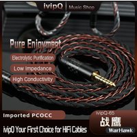 ivipQ-65 War Hawk Japan Imported PCOCC Copper HiFi Earphone Cable 3.5/4.4mm 2Pin 0.78/MMCX/HD800 Superconductor IEM Upgrade Wire