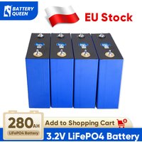 Battery Queen LiFePO4 280AH EVE 3.2V Prismatic Rechargeable batteries For Solar Energy Storage 12V 24V 48V Pack for Power Wall