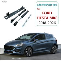 For FORD FIESTA MK8 2018-2026 Car-Styling Refit Bonnet Hood Gas Shock Lift Strut Bars Support Rod Accessories